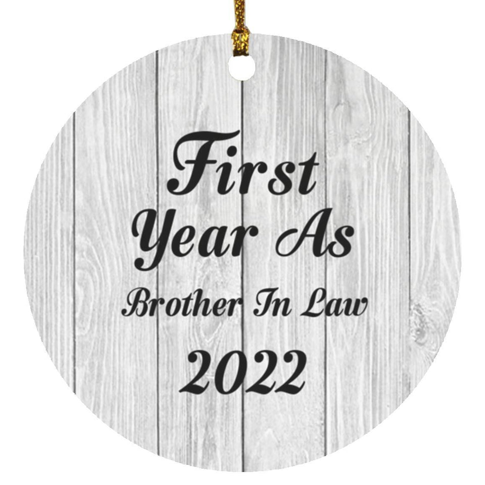 First Year As Brother In Law 2022 - Circle Ornament F