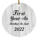 First Year As Brother In Law 2022 - Circle Ornament F