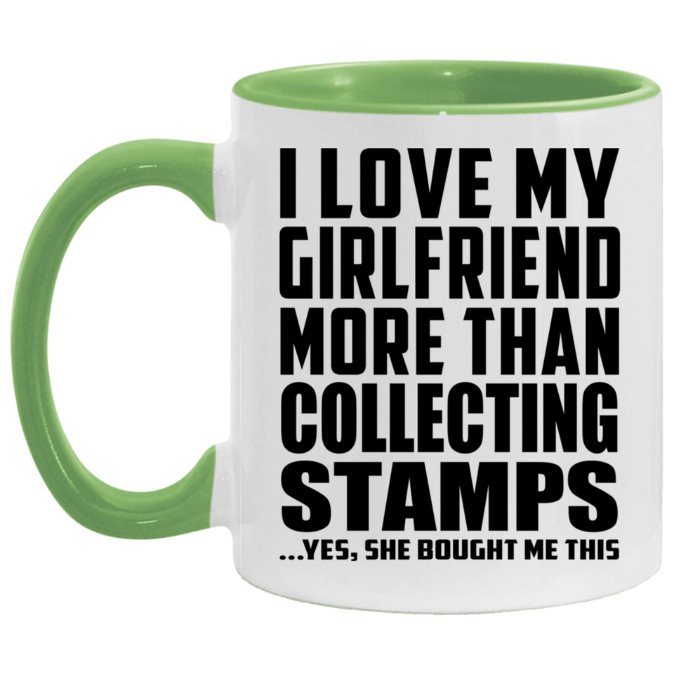 I Love My Girlfriend More Than Collecting Stamps - 11oz Accent Mug Green