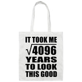 64th Birthday Took Square Root of 4096 Years To Look Good - Tote Bag White