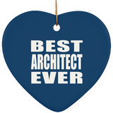 Best Architect Ever - Heart Ornament