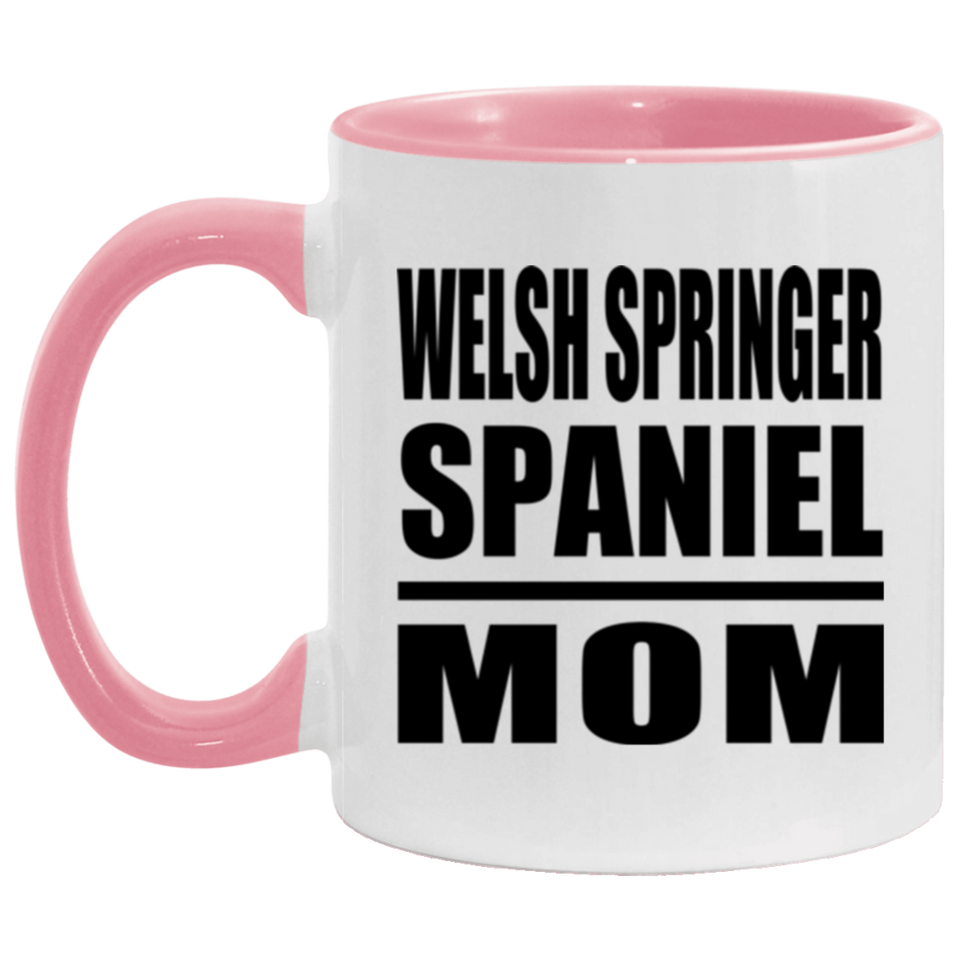 Welsh Springer Spaniel Mom - 11oz Accent Mug Pink
