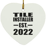 Tile Installer Established EST. 2022 - Heart Ornament