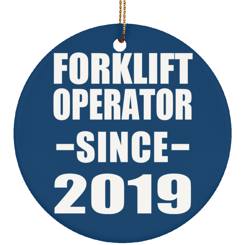 Forklift Operator Since 2019 - Circle Ornament