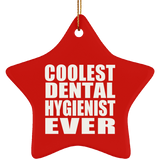 Coolest Dental Hygienist Ever - Star Ornament