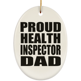 Proud Health Inspector Dad - Oval Ornament