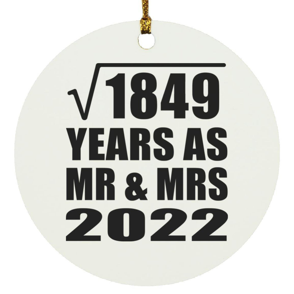 43rd Anniversary Square Root of 1849 Years As Mr & Mrs 2022 - Circle Ornament