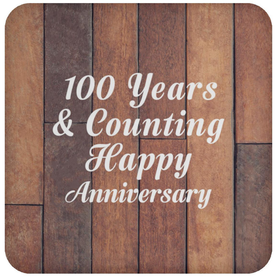 Happy 100th Anniversary 100 Years & Counting - Drink Coaster E