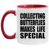 Collecting Butterflies Makes Life Special - 11oz Accent Mug Red