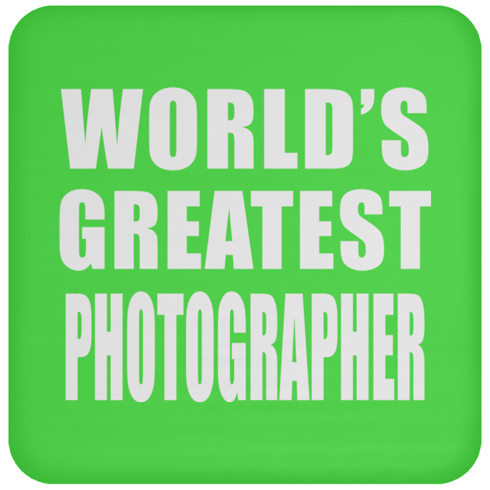 World's Greatest Photographer - Drink Coaster