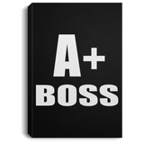 A+ Boss - Canvas Portrait