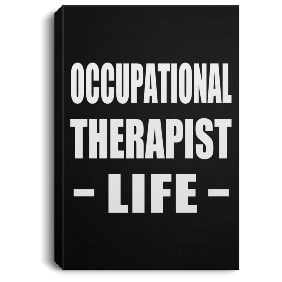 Occupational Therapist Life - Canvas Portrait