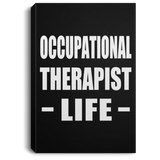 Occupational Therapist Life - Canvas Portrait