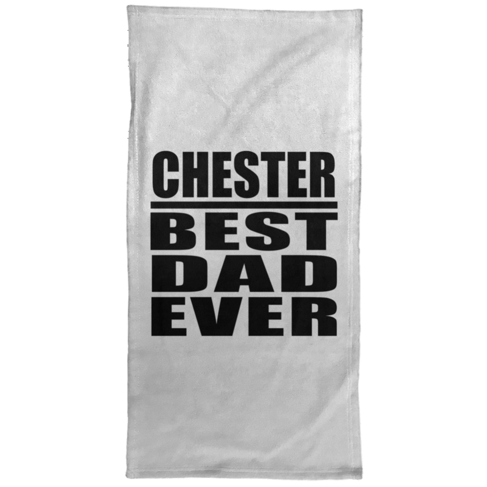 Chester Best Dad Ever - Hand Towel