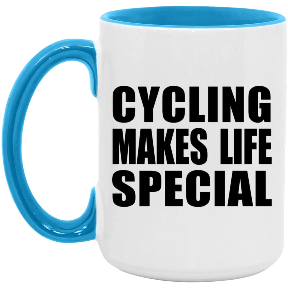 Cycling Makes Life Special - 15oz Accent Mug Blue