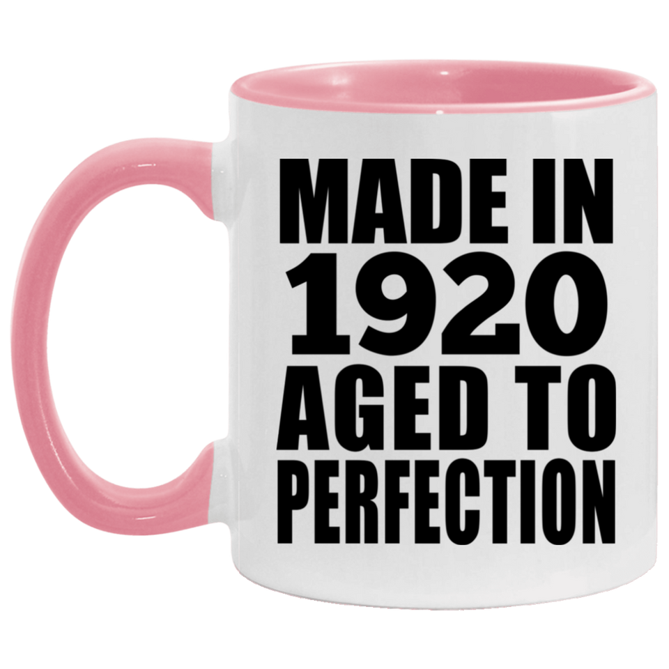 104th Birthday Made In 1920 Aged to Perfection - 11oz Accent Mug Pink