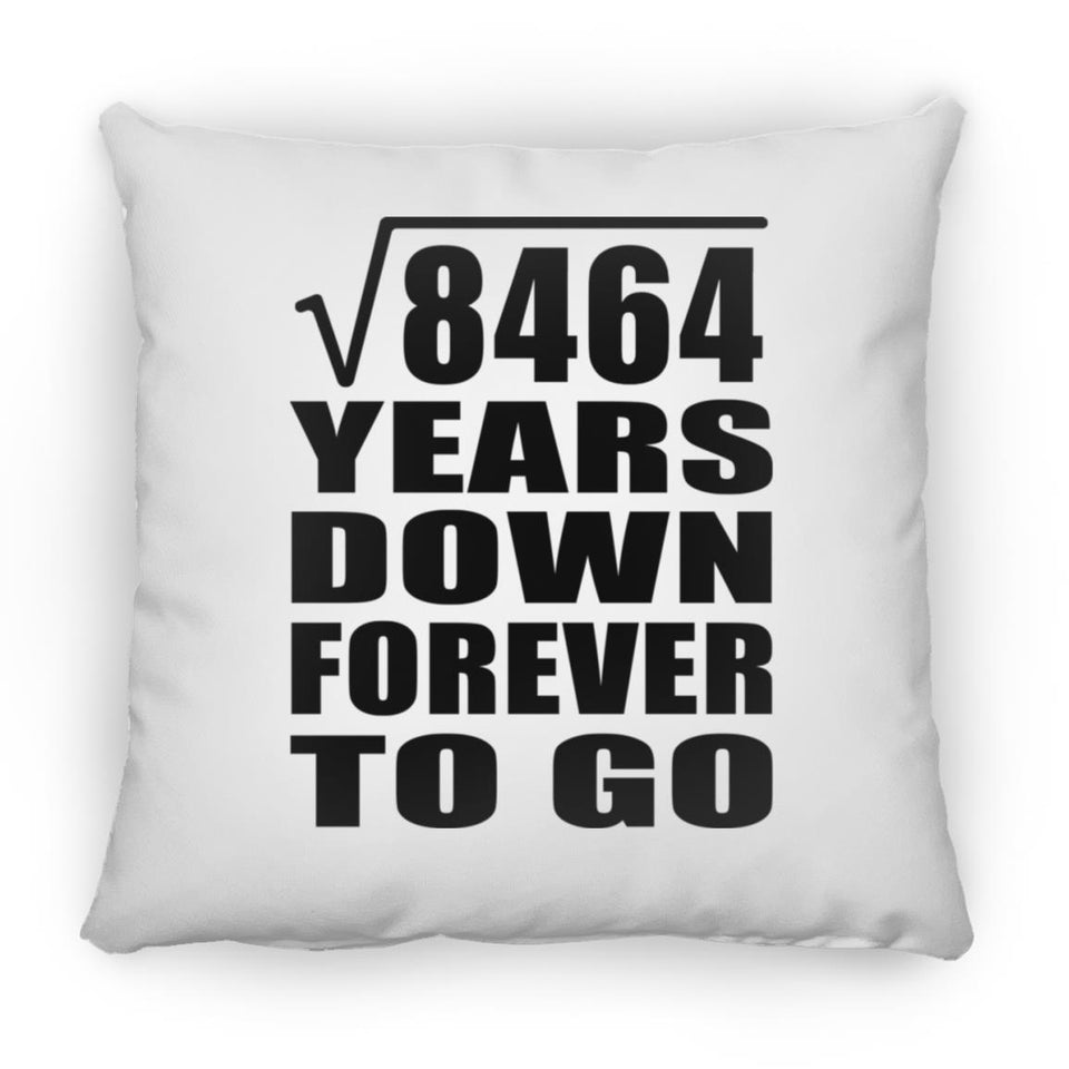 92nd Anniversary Square Root of 8464 Years Down Forever To Go - Throw Pillow