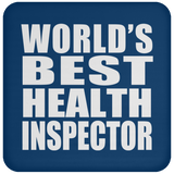 World's Best Health Inspector - Drink Coaster