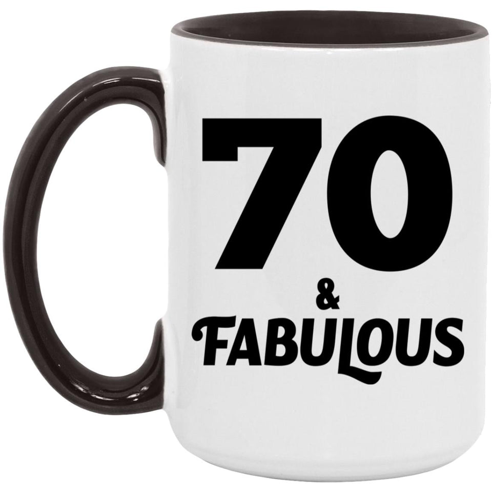 70th Birthday 70 & Fabulous - 15oz Accent Mug Black