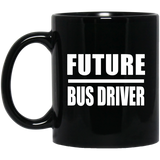 Future Bus Driver - 11oz Coffee Mug Black
