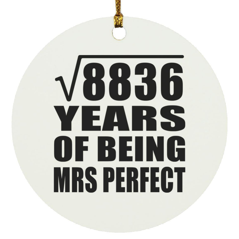 94th Anniversary Square Root of 8836 Years of Mrs Perfect - Circle Ornament