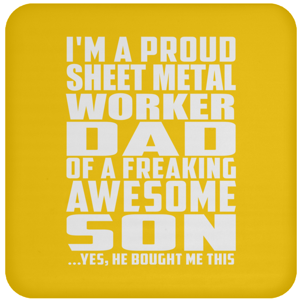 Proud Sheet Metal Worker Dad Of Awesome Son - Drink Coaster