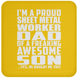Proud Sheet Metal Worker Dad Of Awesome Son - Drink Coaster