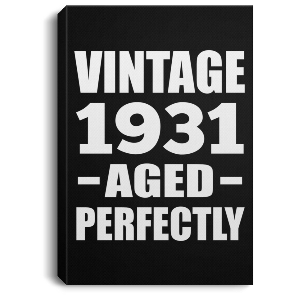 93rd Birthday Vintage 1931 Aged Perfectly - Canvas Portrait