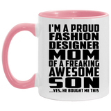 Proud Fashion Designer Mom Of Awesome Son - 11oz Accent Mug Pink