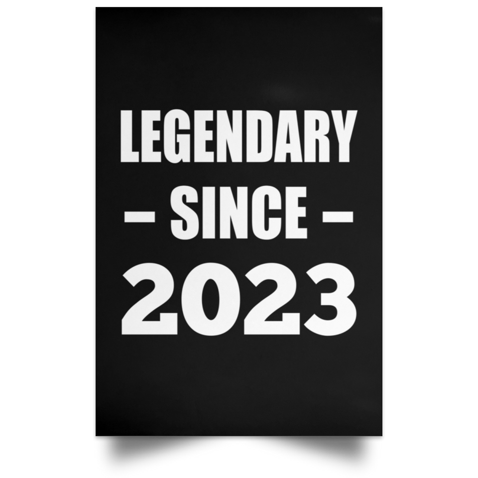 1st Birthday Legendary Since 2023 - Poster Portrait