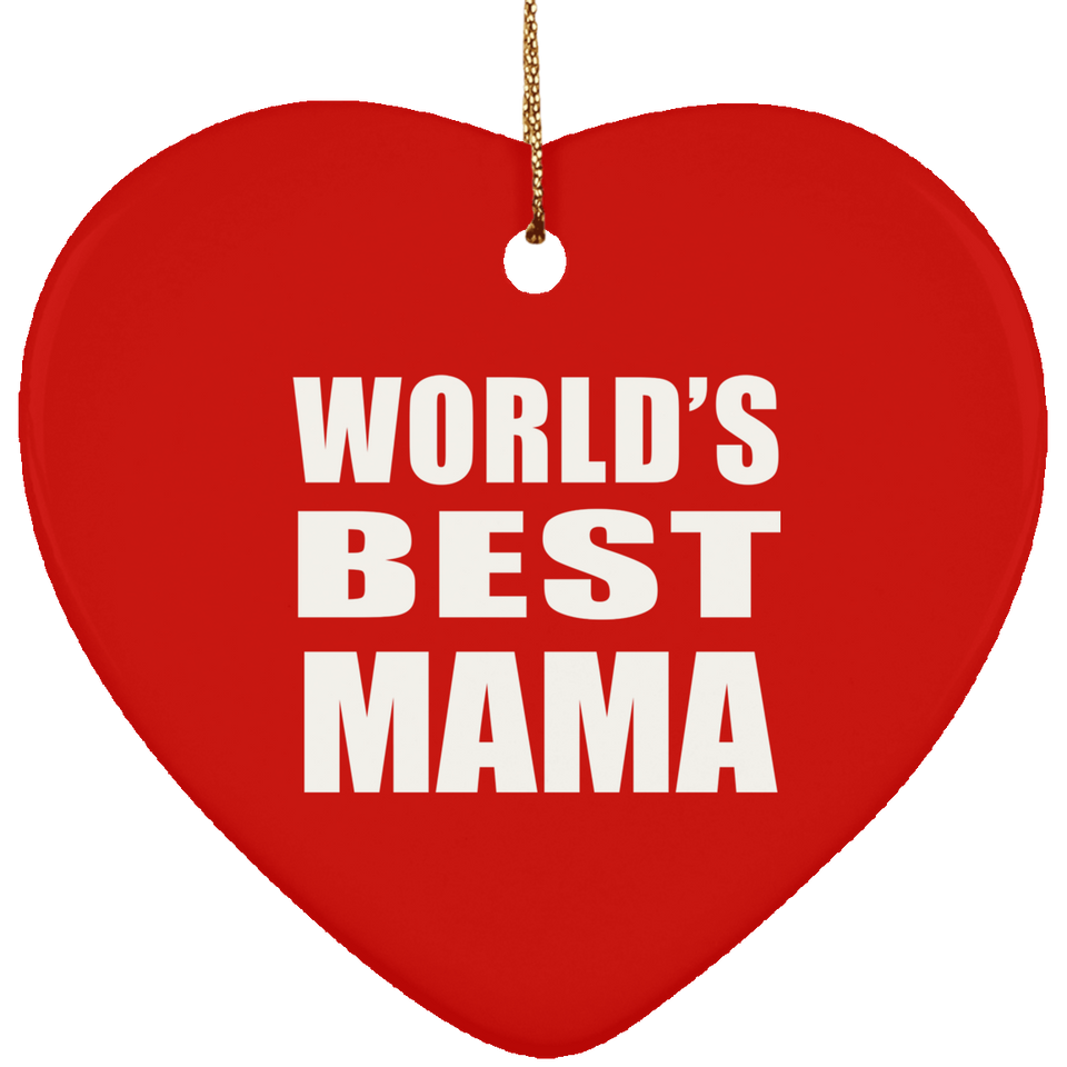 World's Best Mama - Heart Ornament