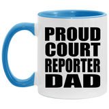 Proud Court Reporter Dad - 11oz Accent Mug Blue