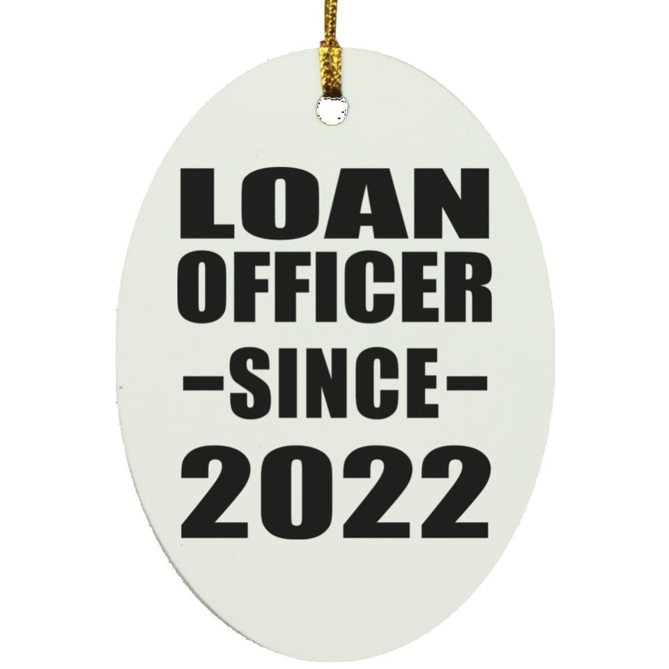 Loan Officer Since 2022 - Oval Ornament