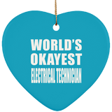 World's Okayest Electrical Technician - Heart Ornament