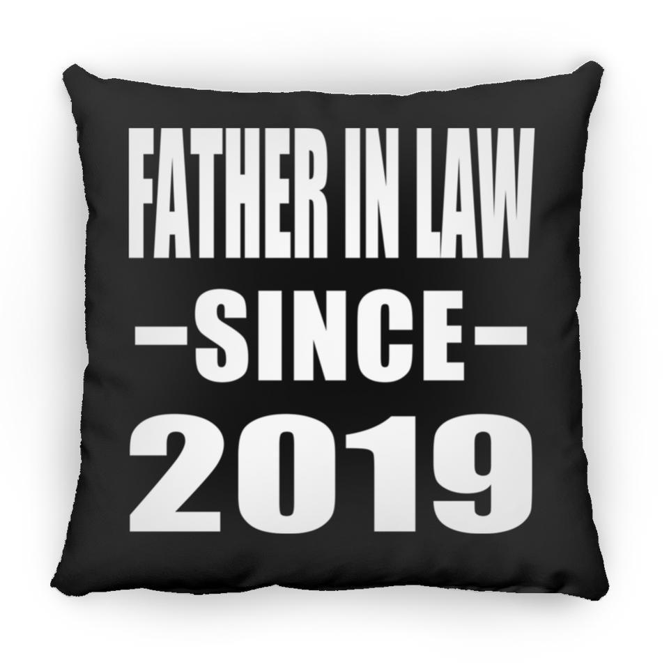 Father In Law Since 2019 - Throw Pillow Black