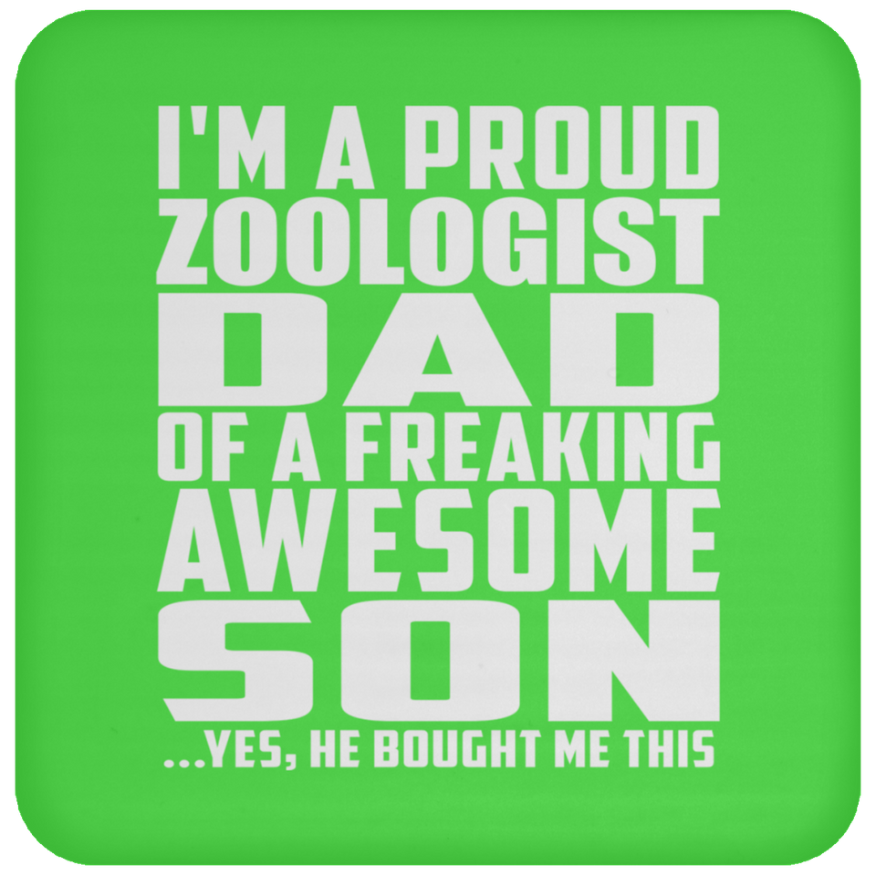 Proud Zoologist Dad Of Awesome Son - Drink Coaster