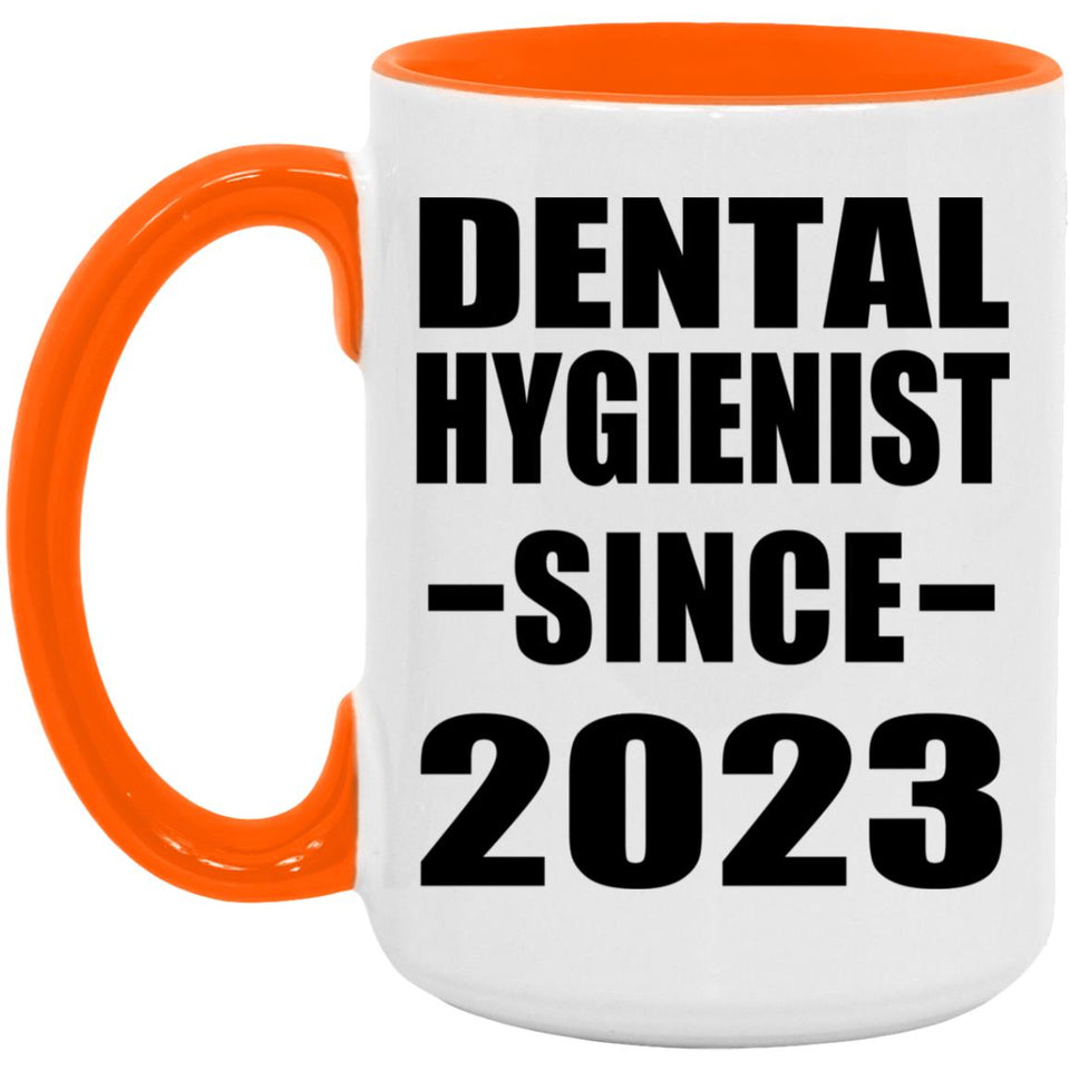 Dental Hygienist Since 2023 - 15oz Accent Mug Orange