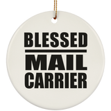 Blessed Mail Carrier - Circle Ornament