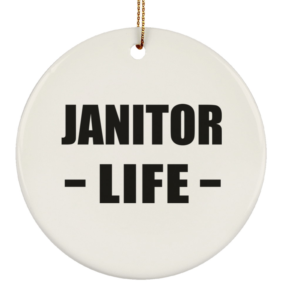 Janitor Life - Circle Ornament