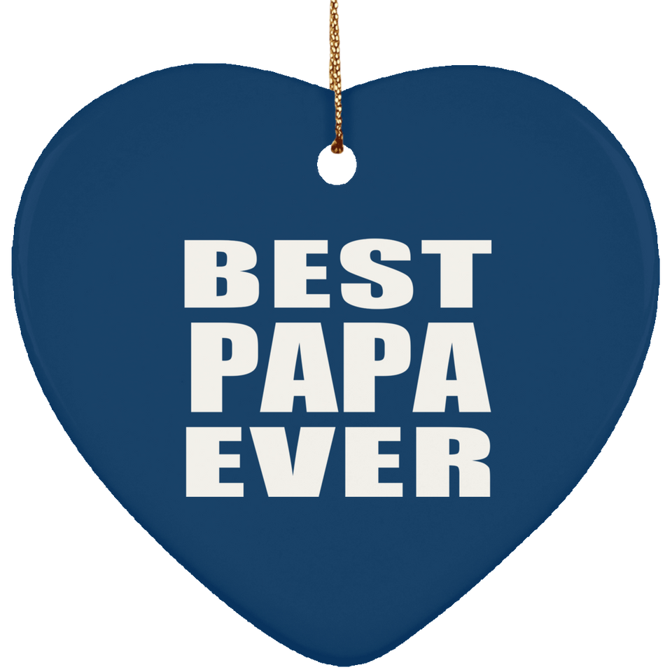 Best Papa Ever - Heart Ornament