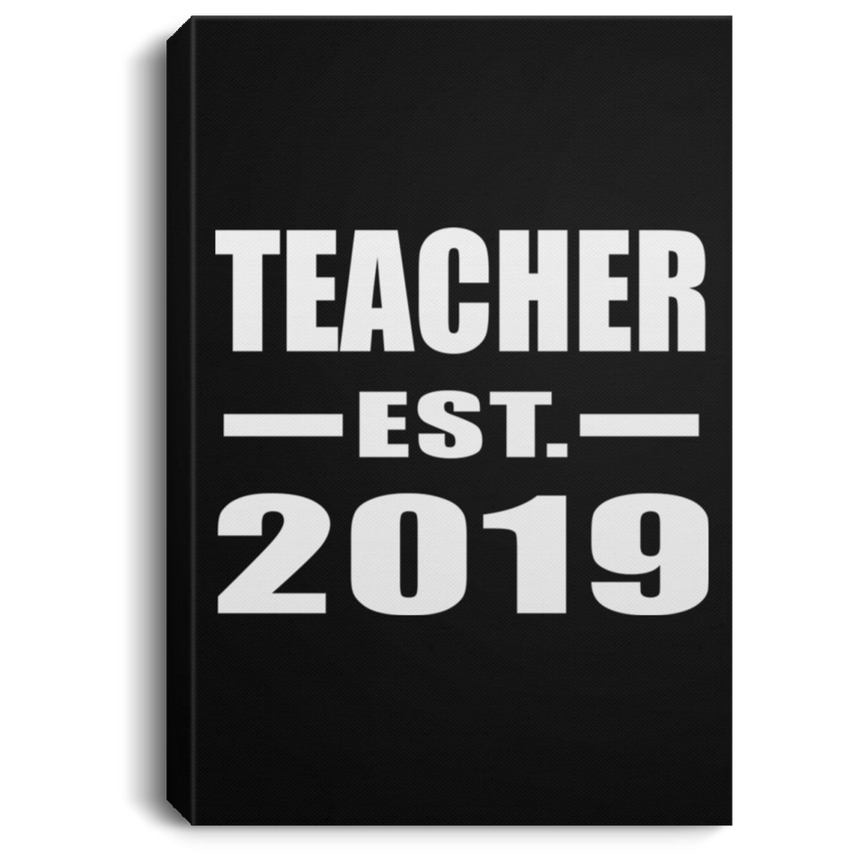 Teacher Established EST. 2019 - Canvas Portrait