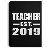 Teacher Established EST. 2019 - Canvas Portrait