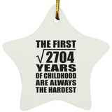 52nd Birthday Square Root of 2704 Years of Childhood - Star Ornament