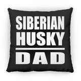 Siberian Husky Dad - Throw Pillow Black