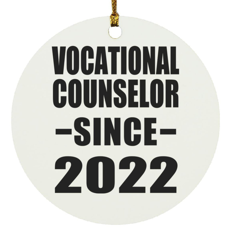 Vocational Counselor Since 2022 - Circle Ornament