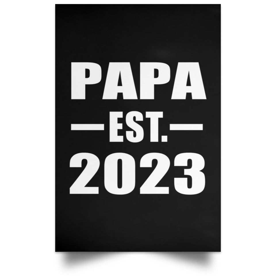 Papa Established EST. 2023 - Poster Portrait