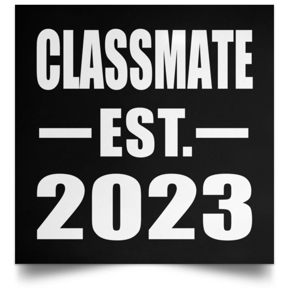 Classmate Established EST. 2023 - Poster Square