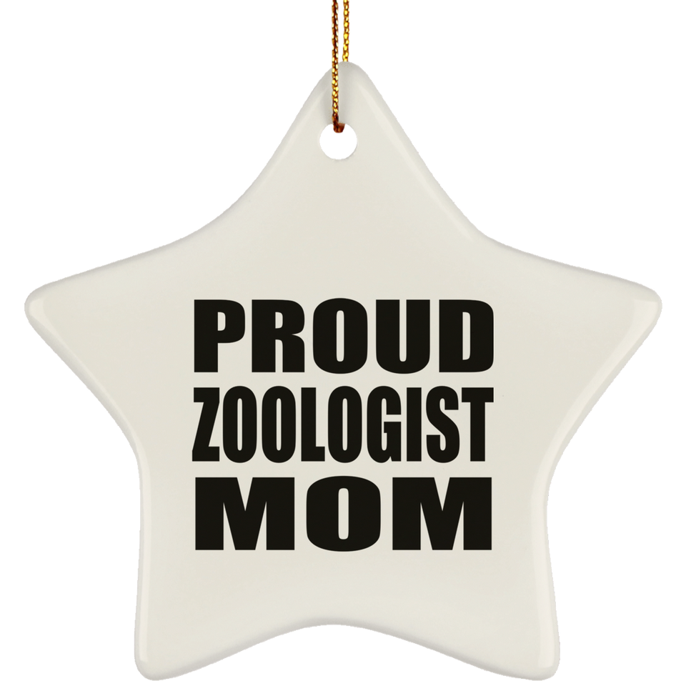 Proud Zoologist Mom - Star Ornament