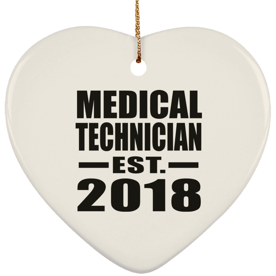 Medical Technician Established EST. 2018 - Heart Ornament