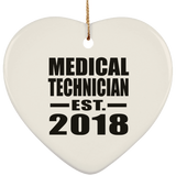 Medical Technician Established EST. 2018 - Heart Ornament